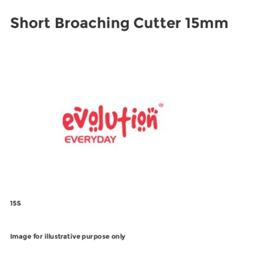 Short Broaching Cutter 15mm EVLHT15S