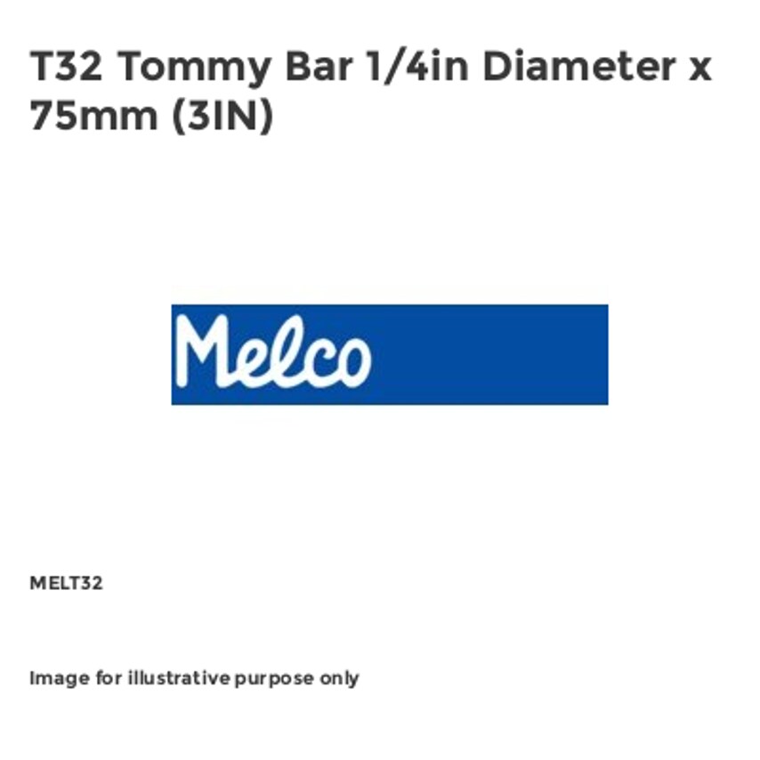 T32 Tommy Bar 1/4in Diameter x 75mm (3IN) MELT32