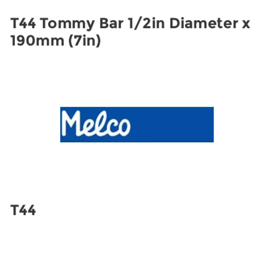 T44 Tommy Bar 1/2in Diameter x 190mm (7in) MELT44