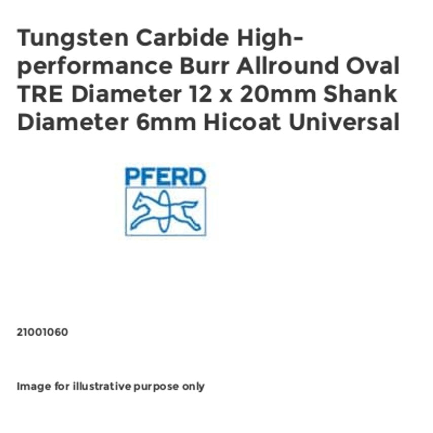 Tungsten Carbide High-performance Burr Allround Oval TRE Diameter 12 x 20mm Shank Diameter 6mm Hicoat Universal