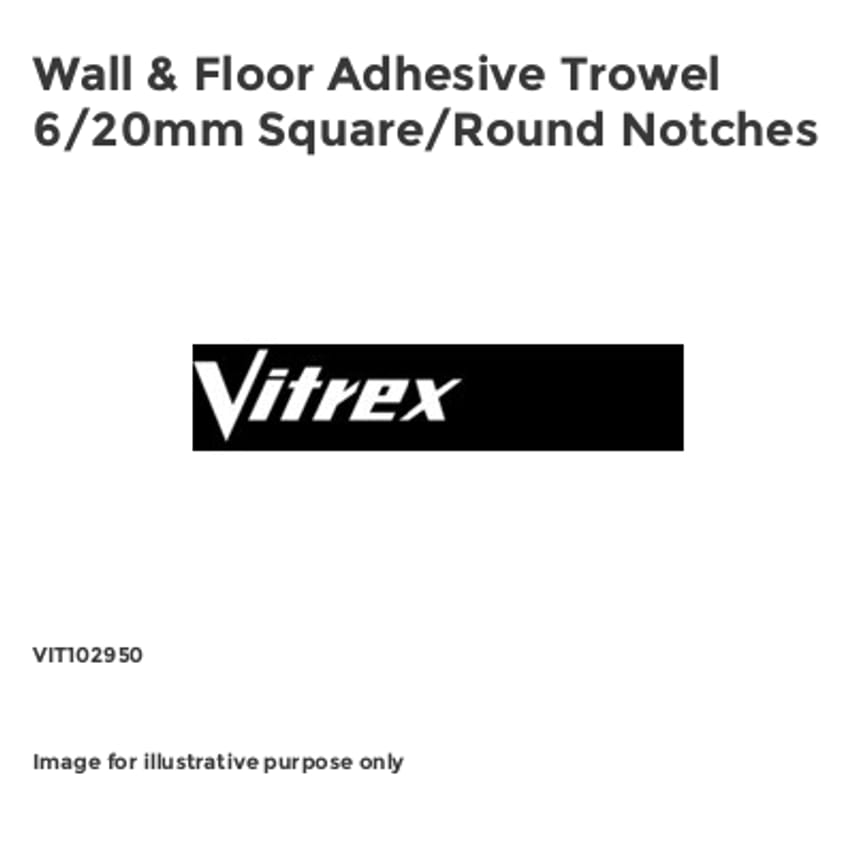 Wall & Floor Adhesive Trowel 6/20mm Square/Round Notches